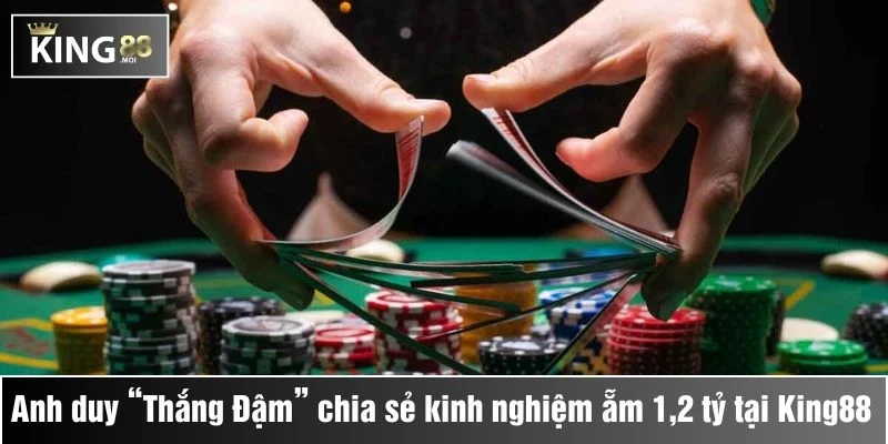 Từ thua lỗ đến đột phá Anh duy “Thắng Đậm” chia sẻ kinh nghiệm ẵm 1,2 tỷ tại King88 1 từ thua lỗ đến đột phá anh duy chia sẻ kinh nghiệm thắng ẵm 1y2 tại king88
